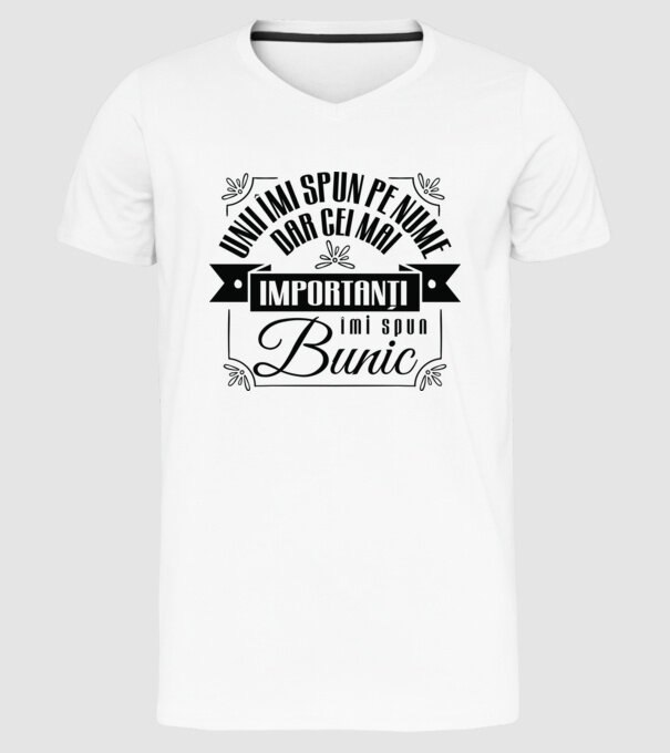 Unii îmi spun pe nume, dar cei mai importanți îmi spun bunic model alb pe tricou