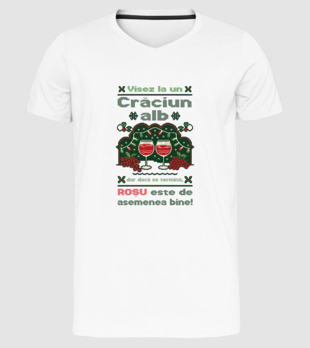 Visez la un Crăciun alb dar dacă se termină, Roșu este de asemenea bine! alb model alb pe tricou