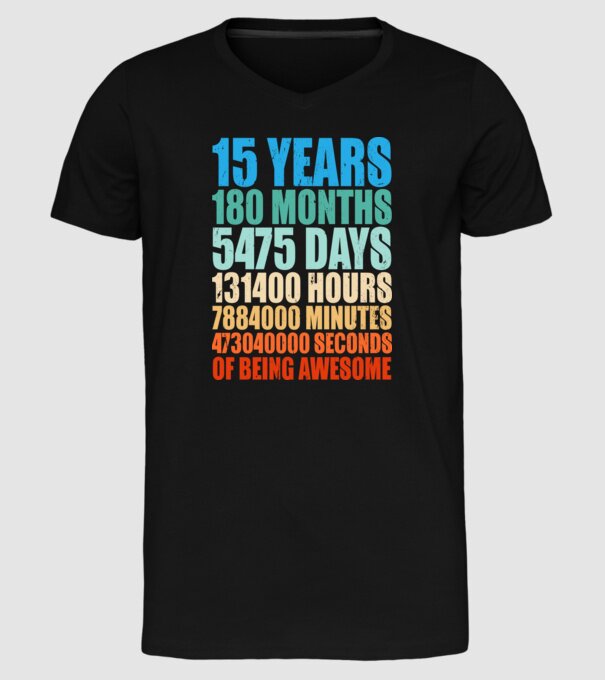 15 years of being awesome model negru pe tricou