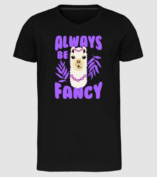 Always be fancy model negru pe tricou