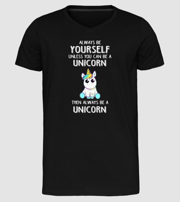 Always be yourself Unicorn model negru pe tricou