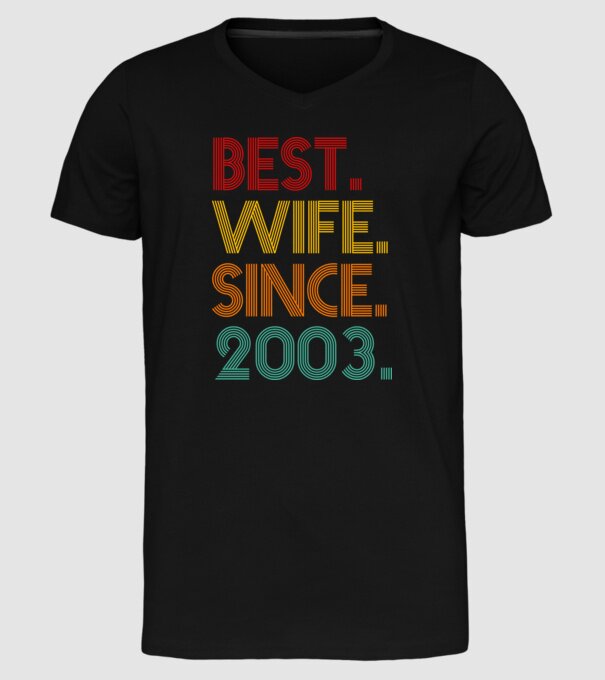 best wife since 2003 retro model negru pe tricou