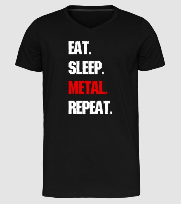 Eat sleep METAL repeat model negru pe tricou