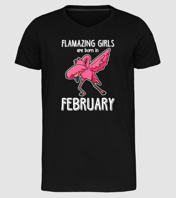 Flamazing girls are born in february model negru pe tricou