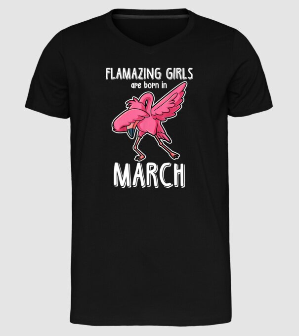 Flamazing girls are born in march model negru pe tricou