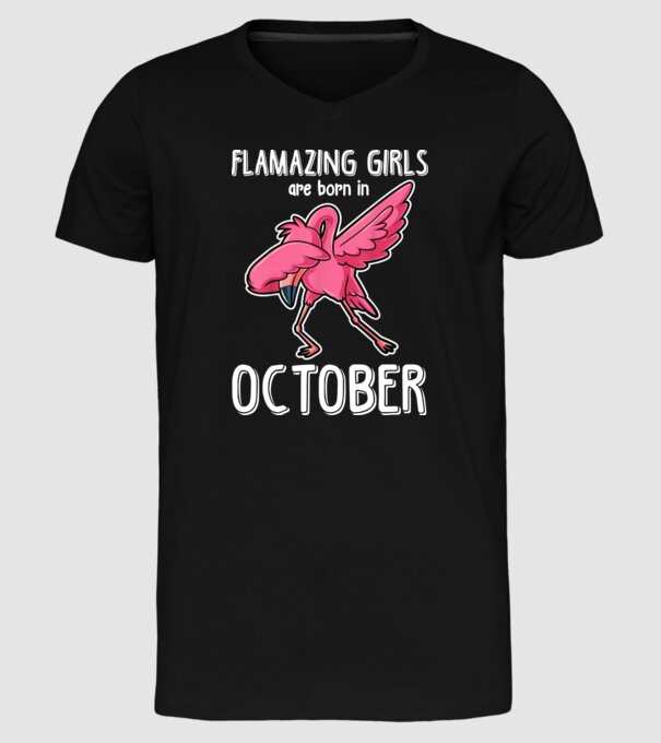 Flamazing girls are born in october model negru pe tricou