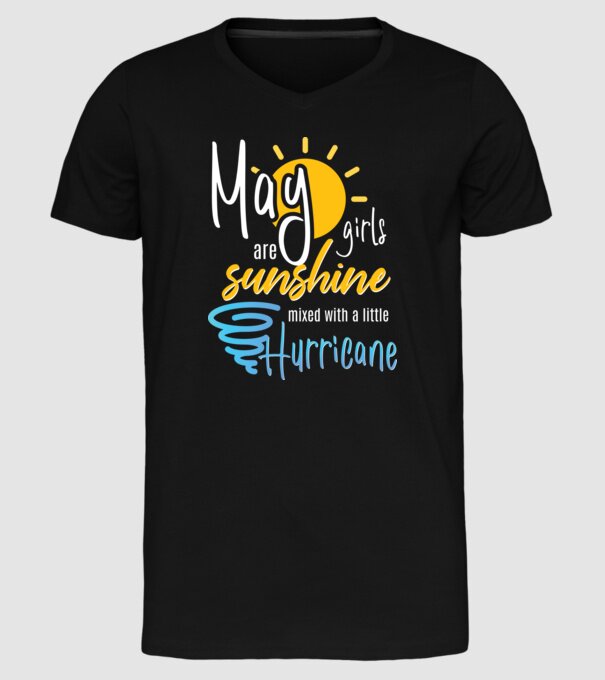 May Girls are Sunshine mixed with a little Hurricane model negru pe tricou
