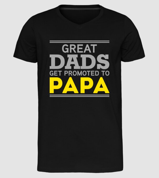 Great dads get promoted to papa model negru pe tricou