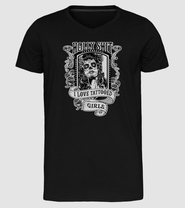 Holly Shit, I love tattoed girls model negru pe tricou