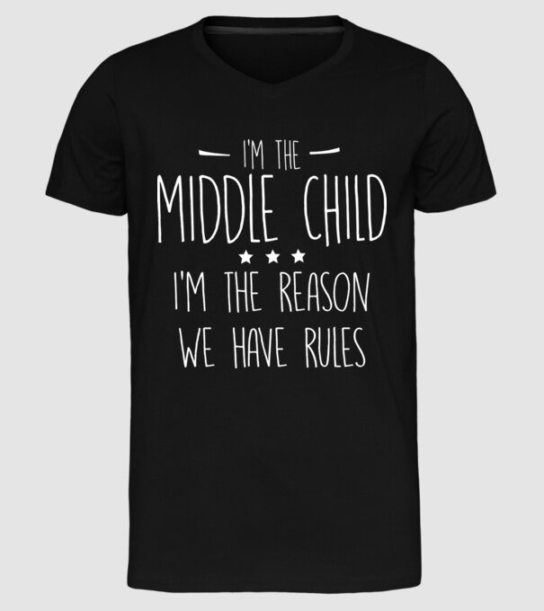 I'm the middle child model negru pe tricou