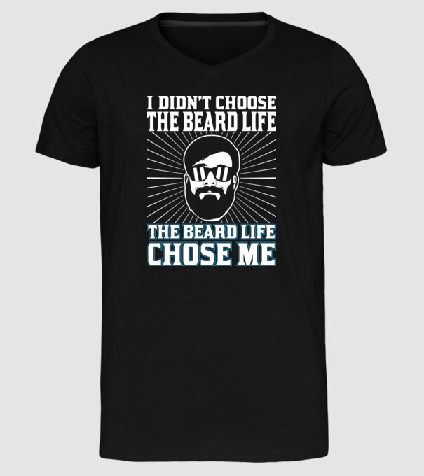 'I didn''t choose the beard life' model negru pe tricou