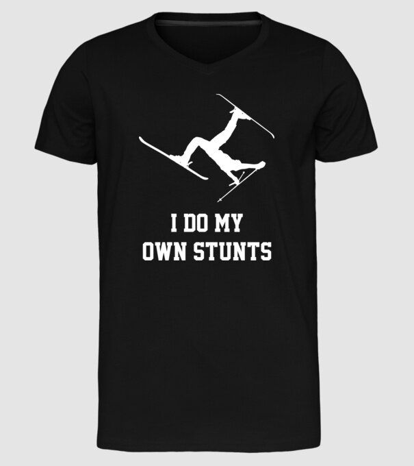 I do my own stunts model negru pe tricou