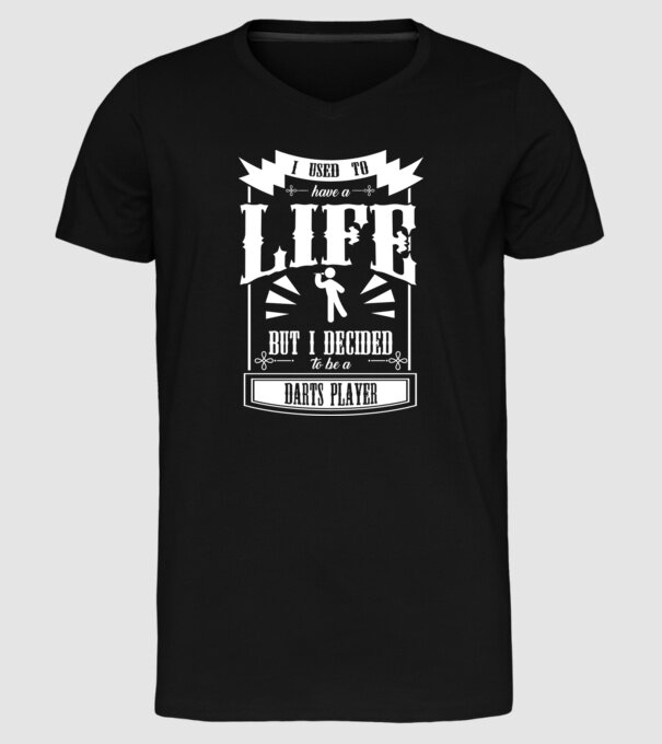 I used to have a life DARTS model negru pe tricou