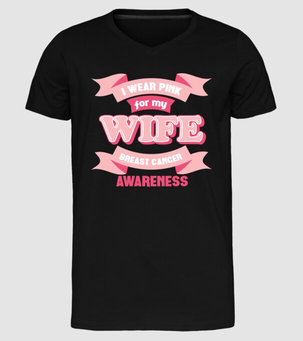 I wear pink for my wife model negru pe tricou