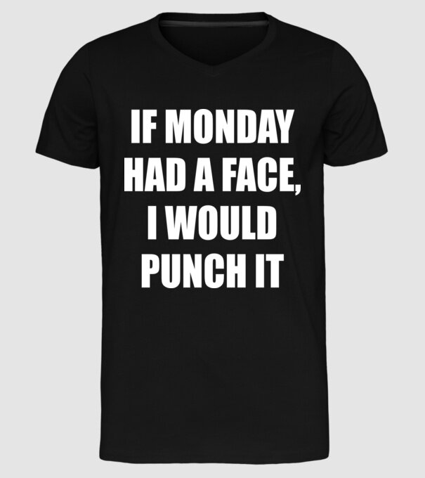If monday had a face model negru pe tricou
