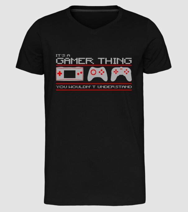 'It''s a gamer thing...' model negru pe tricou