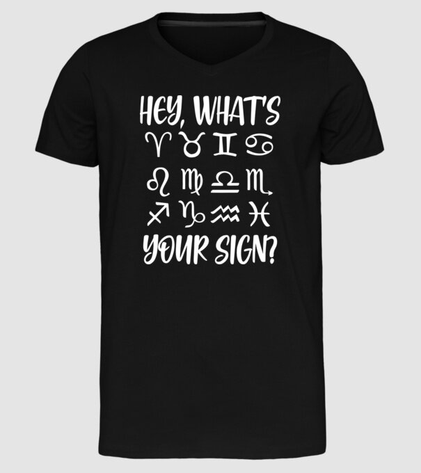 'Hey What''s Your Sign? Horoscope' model negru pe tricou