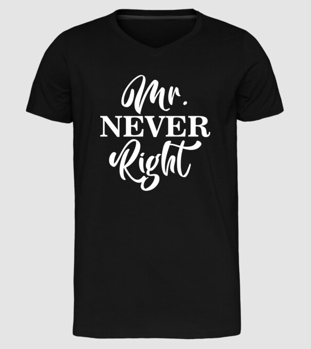 Mr never right model negru pe tricou