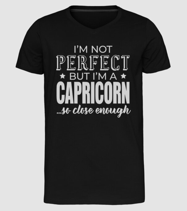 Not perfect, but CAPRICORN model negru pe tricou
