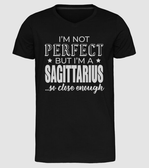 Not perfect, but SAGITTARIUS model negru pe tricou