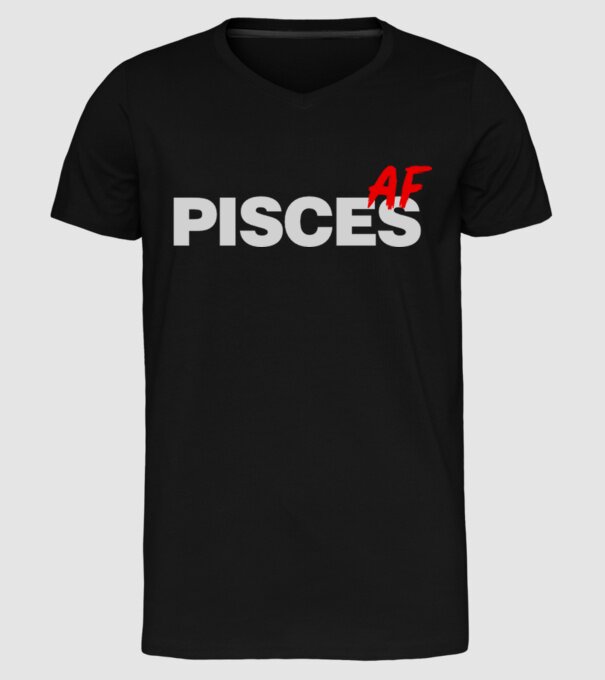 PISCES as fuck model negru pe tricou