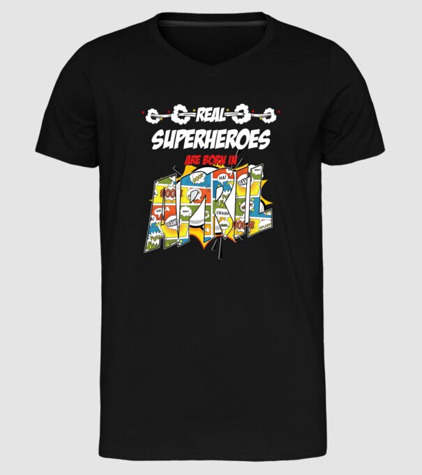 real superheroes are born in april model negru pe tricou