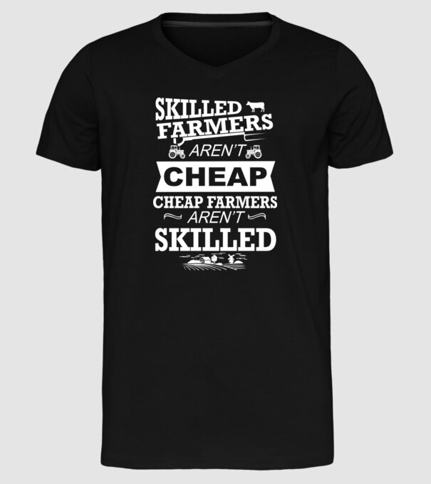 'Skilled farmers aren''t cheap Cu tractor' model negru pe tricou