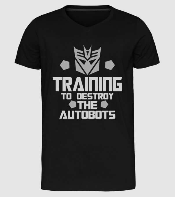 Training to destroy the autobots model negru pe tricou