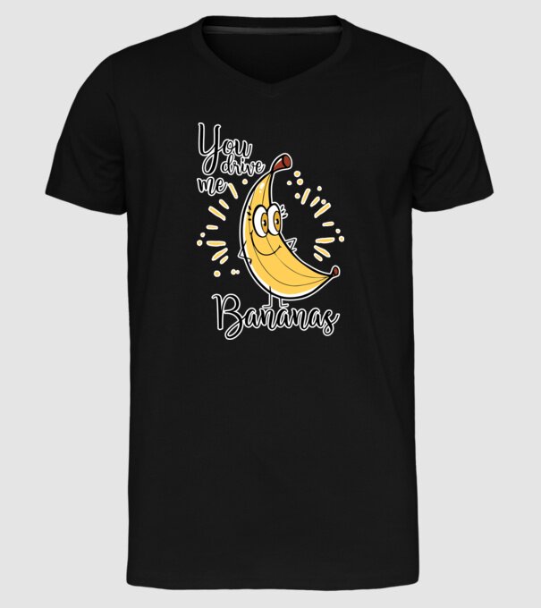 You drive me bananas you are the apple of my eye-01 model negru pe tricou