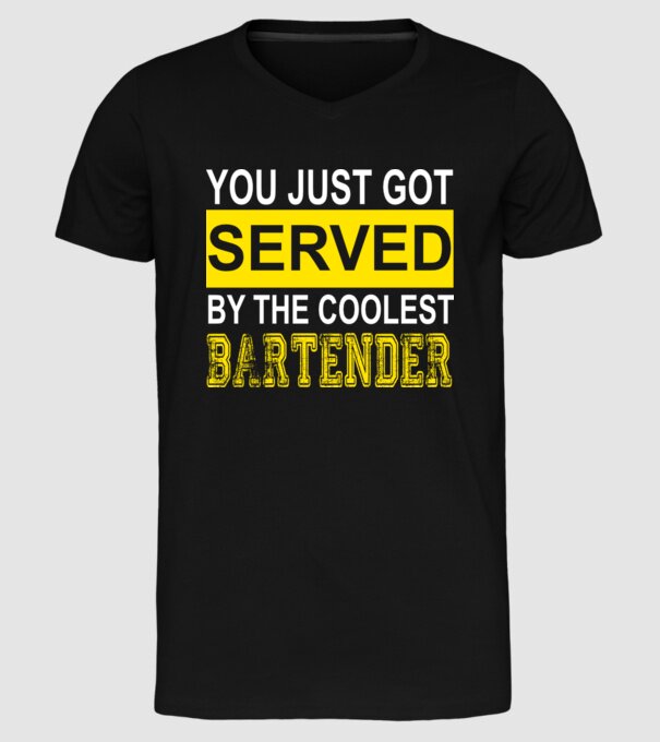 You just got served by the coolest bartender model negru pe tricou