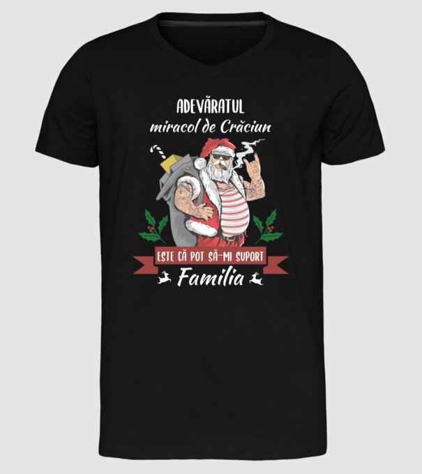 adevăratul miracol de Crăciun este că pot să-mi suport familia model negru pe tricou