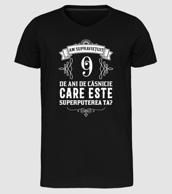 Am supraviețuit 9 ani de an de căsnicie - care este superputerea ta? model negru pe tricou