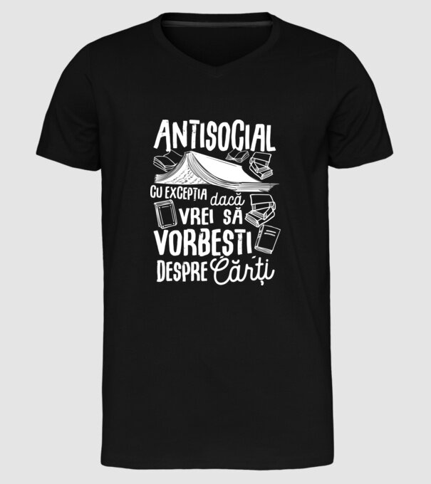 Antisocial, cu excepția dacă vrei să vorbești despre cărți model negru pe tricou