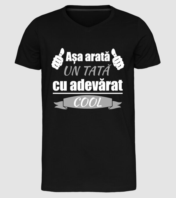 Așa arată un tată cu adevărat cool model negru pe tricou