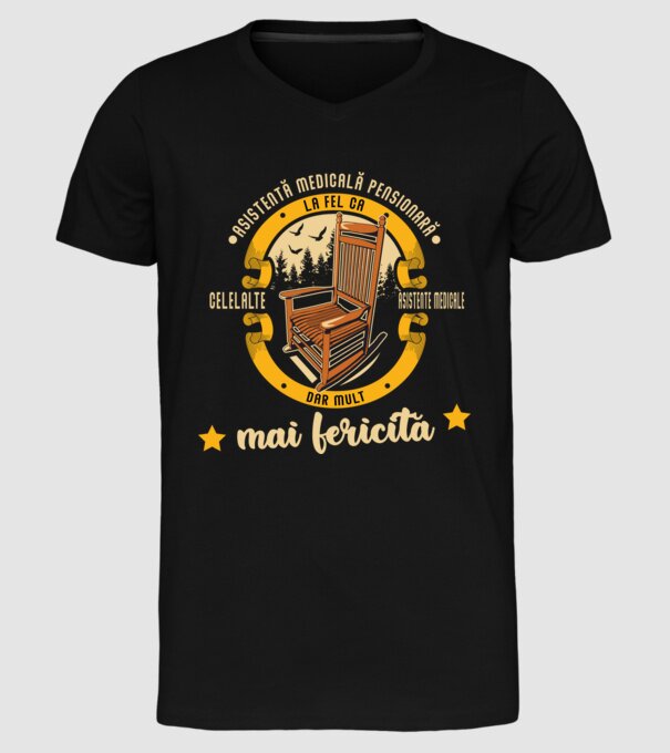 ASISTENTĂ MEDICALĂ pensionară - la fel ca celelalte asistente medicale, dar mult mai fericită model negru pe tricou