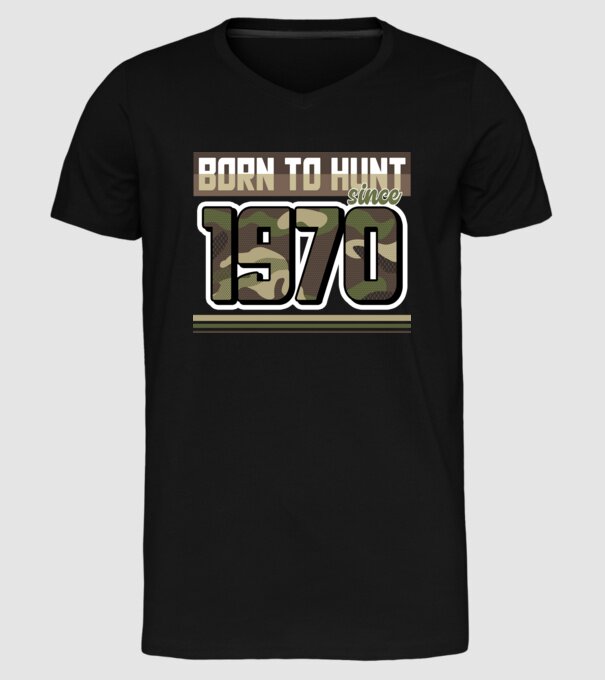 Born to hunt since 1970 model negru pe tricou