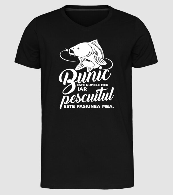 Bunic este numele meu, iar pescuitul este pasiunea mea model negru pe tricou