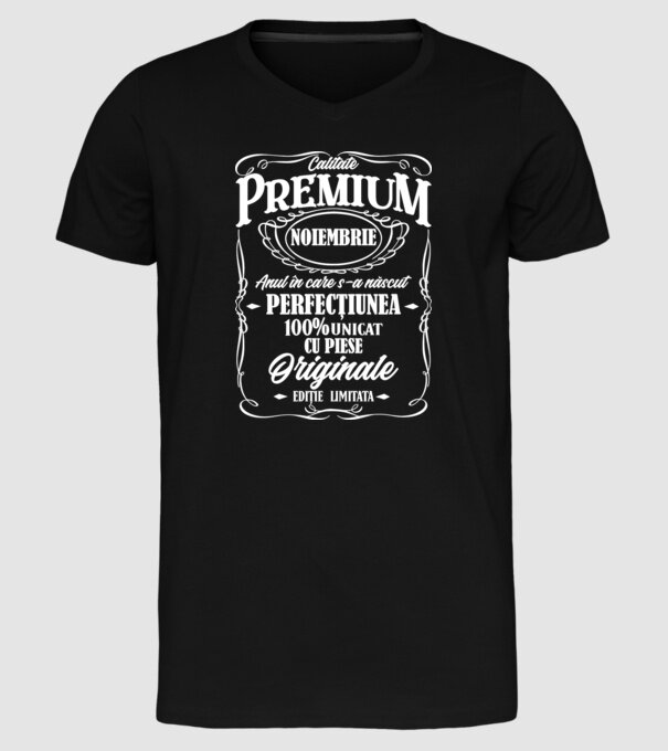 calitate premium -noiembrie - anul în care s-a născut - perfecțiunea - 100% unicat, cu piese originale, ediție limitată model negru pe tricou