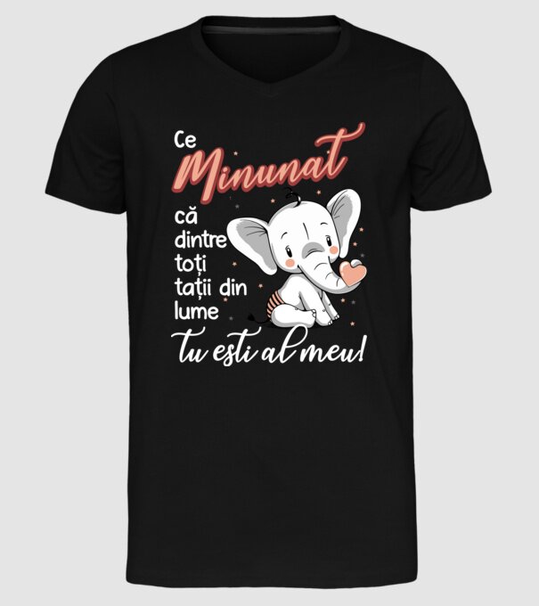 Ce minunat că dintre toți tații din lume, tu ești al meu! model negru pe tricou