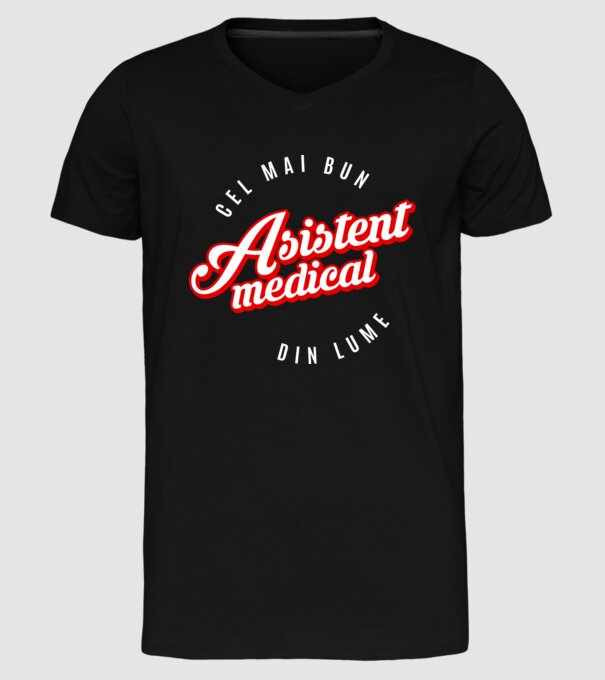 Cel mai bun ASISTENT MEDICAL din lume model negru pe tricou