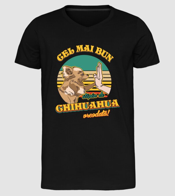 Cel mai bun stăpân de Chihuahua vreodată! model negru pe tricou