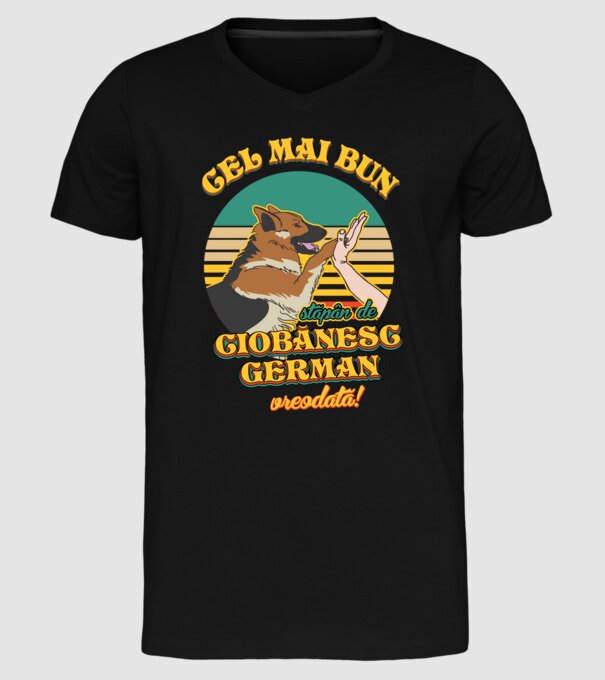 Cel mai bun stăpân de ciobănesc german vreodată! model negru pe tricou