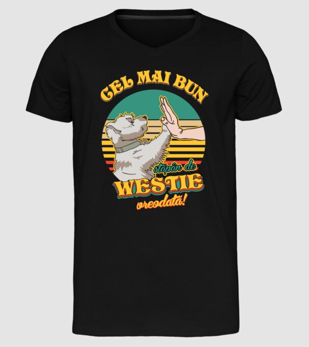 Cel mai bun stăpân de westie vreodată! model negru pe tricou