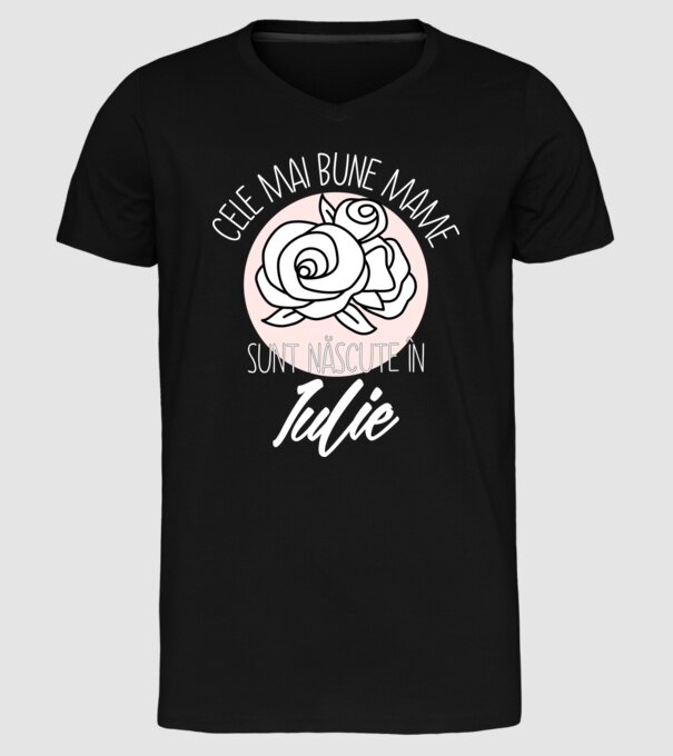 Cele mai bune mame sunt născute în Iulie model negru pe tricou