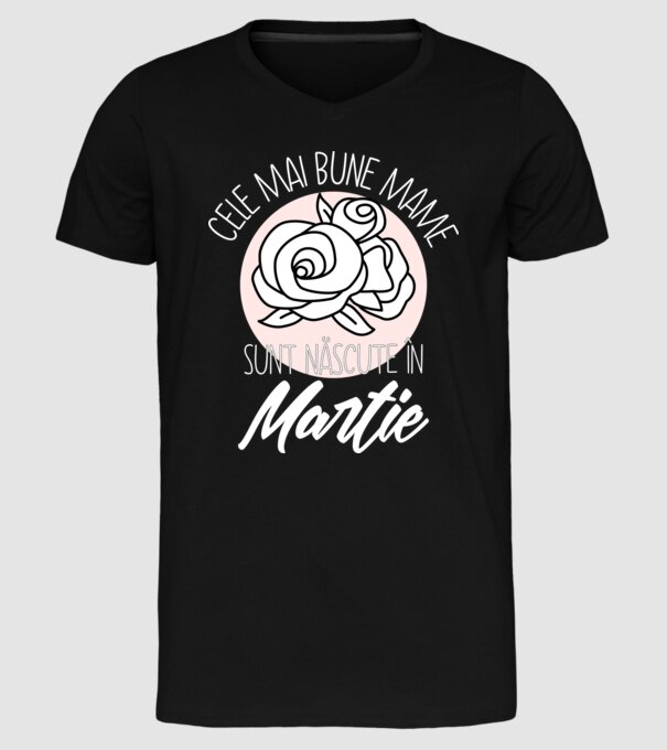 Cele mai bune mame sunt născute în Martie model negru pe tricou