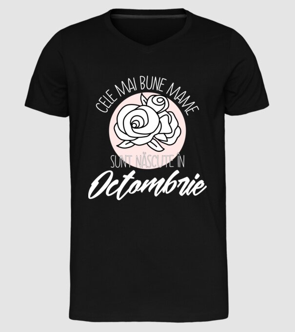 Cele mai bune mame sunt născute Octombrie model negru pe tricou