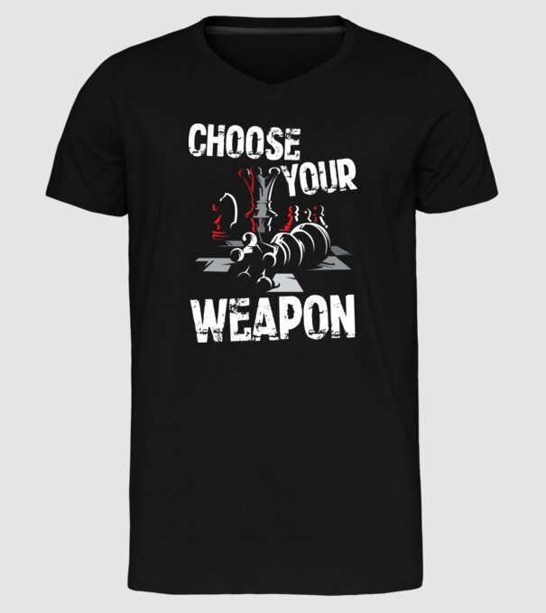 CHOOSE YOUR WEAPON model negru pe tricou