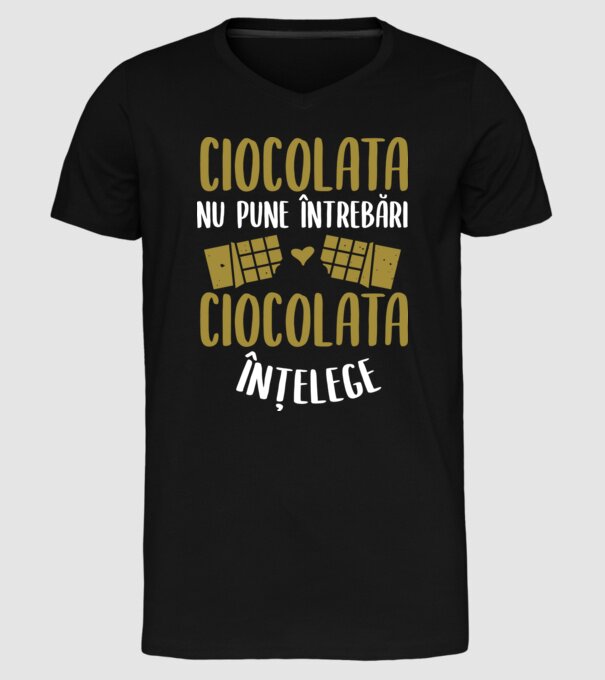 ciocolata nu pune întrebări, ciocolata înțelege model negru pe tricou