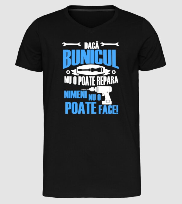 Dacă bunicul nu o poate repara, nimeni nu o poate face! model negru pe tricou