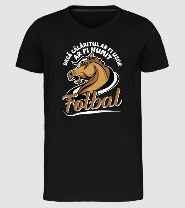 dacă călăritul ar fi ușor ar fi numit fotbal model negru pe tricou